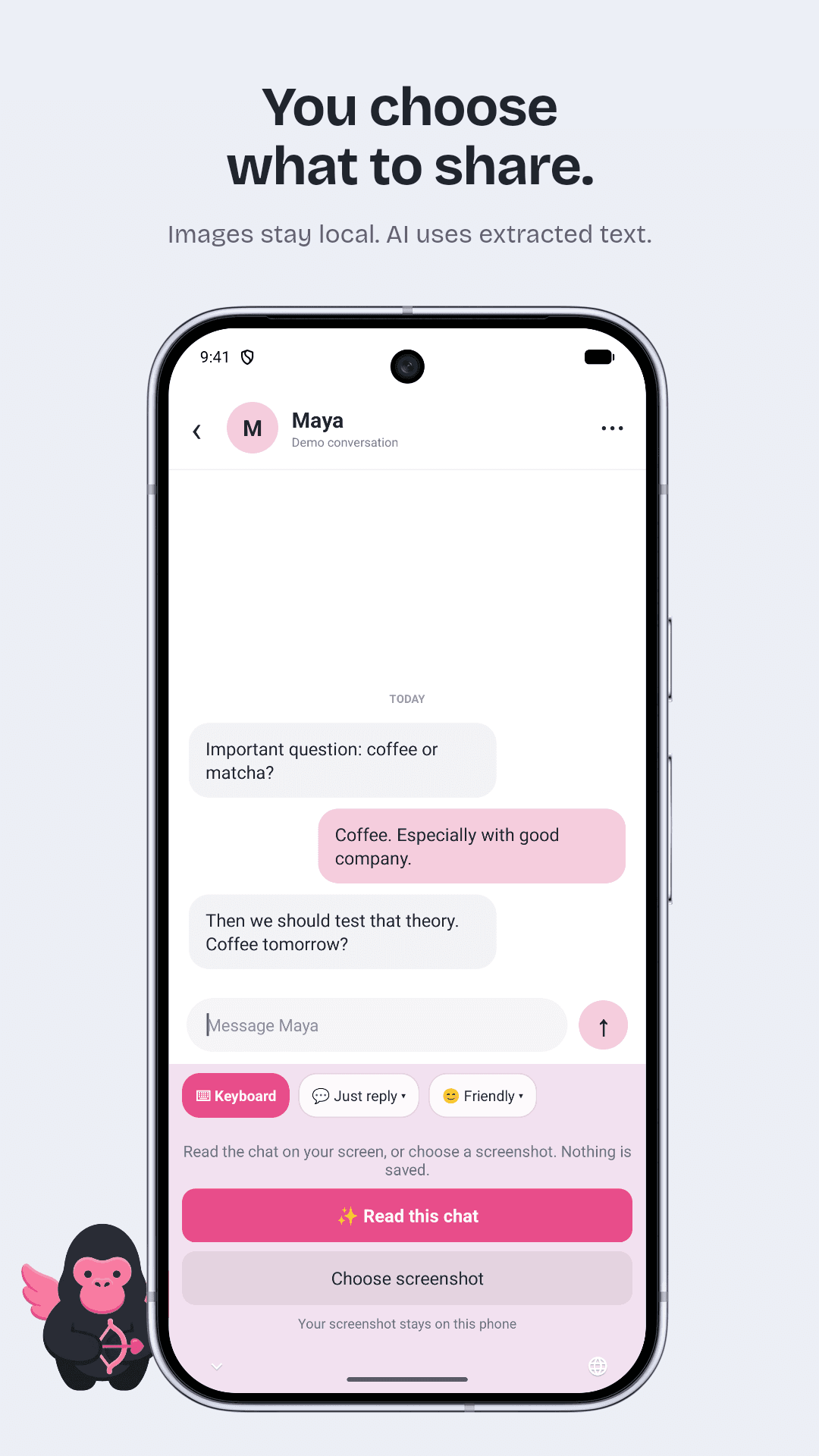 You choose what to share. Images stay local. AI uses extracted text.